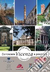 Guida Conoscere Vicenza e Provincia edizione 2018. E-book. Formato EPUB ebook