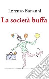 La società buffa. E-book. Formato Mobipocket ebook