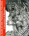 L'alba di una tragedia italiana: Il terremoto di Messina e Reggio-Calabria del 1908. E-book. Formato EPUB ebook