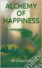 Alchemy of happiness. E-book. Formato EPUB