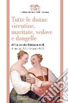 Tutte le donne vicentine, maritate, vedove e dongelle. E-book. Formato EPUB ebook di Lucrezio Beccanuvoli