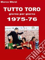 Tutto Toro 1975-76. E-book. Formato PDF