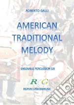 American Traditional Melody( Yankee Doodle- Dixie- Yellow Rose of Texas. E-book. Formato EPUB ebook