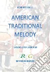 American Traditional Melody( Yankee Doodle- Dixie- Yellow Rose of Texas. E-book. Formato EPUB ebook