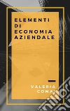 Elementi di economia aziendale. E-book. Formato EPUB ebook di Valery
