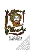 Aloe Vera e le radici del Quasi Male. E-book. Formato Mobipocket ebook di DAVIDE BASCON
