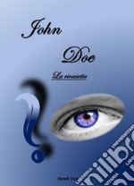 John Doe - La rinascita. E-book. Formato EPUB ebook