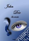 John Doe - La rinascita. E-book. Formato Mobipocket ebook