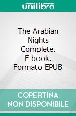 The Arabian Nights Complete. E-book. Formato EPUB ebook