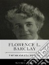 Florence L. Barclay – The Major Collection. E-book. Formato EPUB ebook