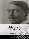 Edgar Jepson – The Major Collection. E-book. Formato EPUB ebook di Edgar Jepson