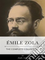 E´mile Zola – The Complete Collection. E-book. Formato EPUB ebook