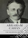 Abraham Cahan – The Major Collection. E-book. Formato EPUB ebook di Abraham Cahan