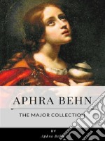 Aphra Behn – Major Collection. E-book. Formato EPUB ebook