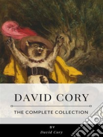 David Cory – The Complete Collection. E-book. Formato EPUB ebook di David Cory