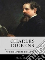 Charles Dickens – The Complete Collection. E-book. Formato EPUB ebook