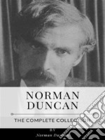 Norman Duncan – The Complete Collection. E-book. Formato EPUB ebook