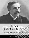 Max Pemberton – The Complete Collection. E-book. Formato EPUB ebook di Max Pemberton