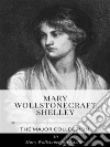 Mary Wollstonecraft Shelley – The Major Collection. E-book. Formato EPUB ebook di Mary Wollstonecraft Shelley