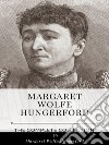 Margaret Wolfe Hungerford – The Complete Collection. E-book. Formato EPUB ebook di Margaret Wolfe Hungerford