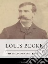 Louis Becke – The Complete Collection. E-book. Formato EPUB ebook