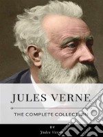 Jules Verne – The Complete Collection. E-book. Formato EPUB ebook