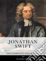 Jonathan Swift – The Complete Collection. E-book. Formato EPUB ebook