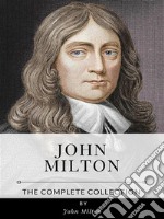 John Milton – The Complete Collection. E-book. Formato EPUB ebook