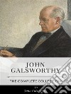 John Galsworthy – The Complete Collection. E-book. Formato EPUB ebook