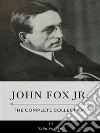 John Fox Jr – The Complete Collection. E-book. Formato EPUB ebook