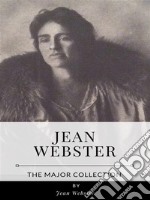 Jean Webster – The Major Collection. E-book. Formato EPUB ebook