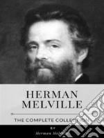 Herman Melville – The Complete Collection. E-book. Formato EPUB ebook