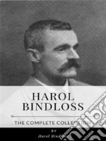 Harol Bindloss – The Complete Collection. E-book. Formato EPUB ebook