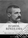 Harol Bindloss – The Complete Collection. E-book. Formato EPUB ebook