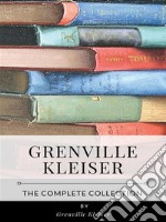 Grenville Kleiser – The Complete Collection. E-book. Formato EPUB ebook