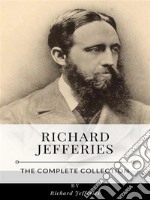 Richard Jefferies – The Complete Collection. E-book. Formato EPUB ebook