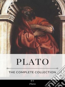 Plato – The Complete Collection. E-book. Formato EPUB ebook di Plato