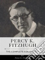 Percy K. Fitzhugh – The Complete Collection. E-book. Formato EPUB ebook