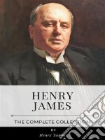 Henry James – The Complete Collection. E-book. Formato EPUB ebook