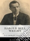 Harold Bell Wright – The Complete Collection. E-book. Formato EPUB ebook