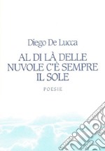 Al di là delle nuvole c’è sempre il sole. E-book. Formato EPUB ebook