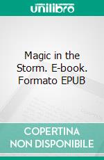 Magic in the Storm. E-book. Formato EPUB ebook