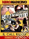 Il Call Killer. E-book. Formato EPUB ebook