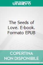 The Seeds of Love. E-book. Formato Mobipocket ebook di Kari Kilgore