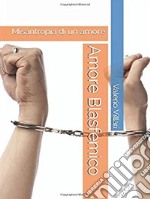 Amore Blasfemico. E-book. Formato EPUB