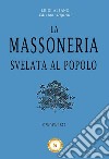 La Massoneria svelata al Popolo. E-book. Formato Mobipocket ebook di Luigi Albano Edizioni Digitali