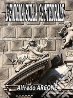 L&apos;Enigma sulla Cattedralela maledizione dei sanseverino. E-book. Formato EPUB