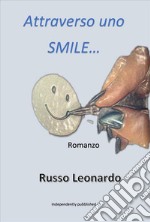 Attraverso uno SMILE.... E-book. Formato PDF