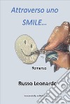 Attraverso uno SMILE.... E-book. Formato PDF ebook di olivetti