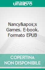 Nancy's Games. E-book. Formato EPUB ebook di George Willson